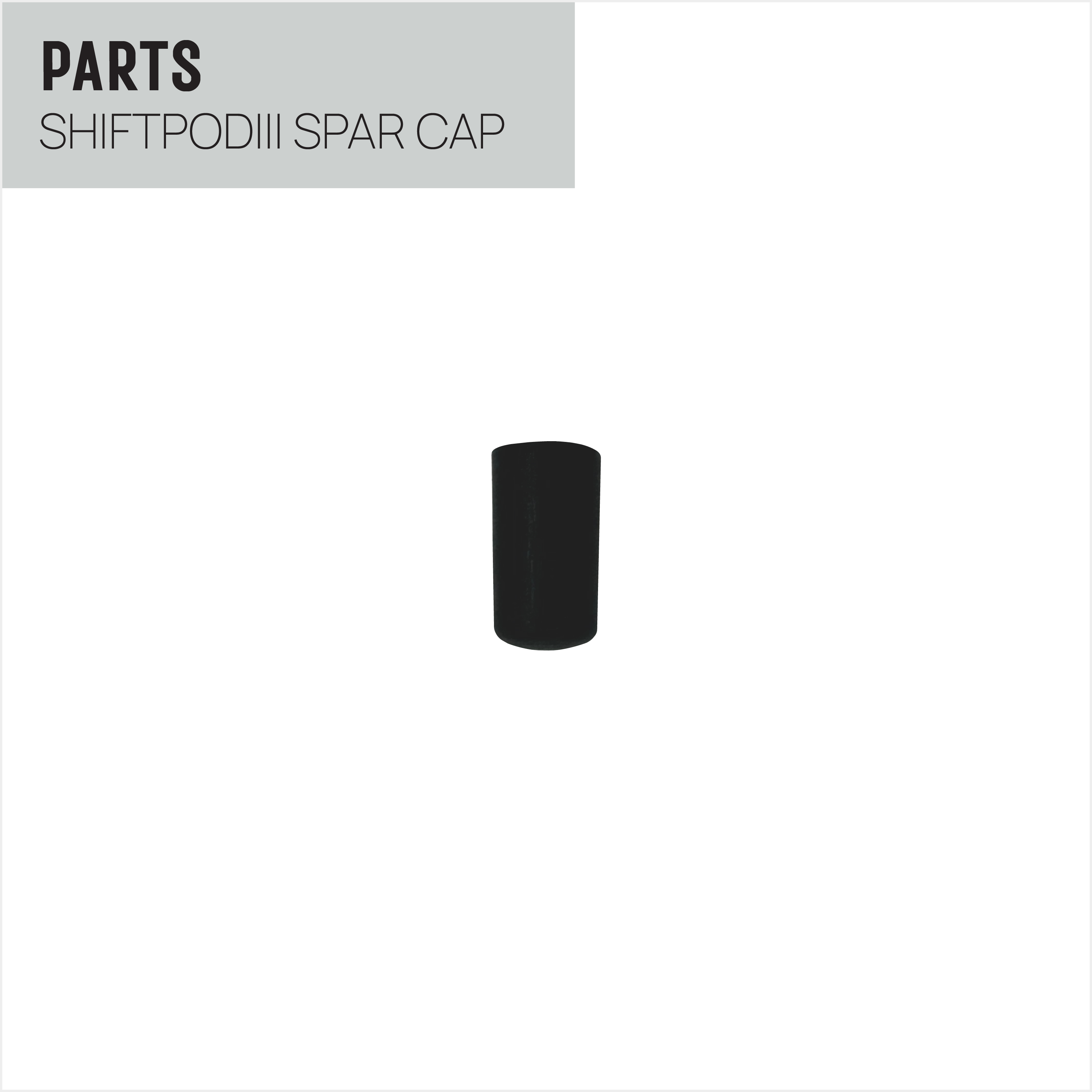 SHIFTPODIII Spar Caps